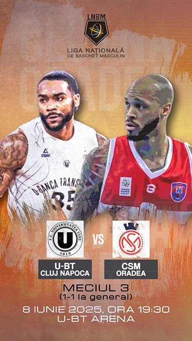 Finala: U-BT Cluj Napoca - CSM Oradea